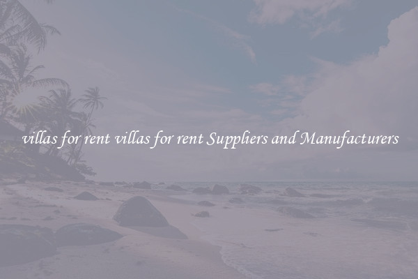 villas for rent villas for rent Suppliers and Manufacturers
