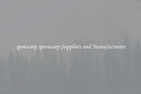 sporocarp sporocarp Suppliers and Manufacturers