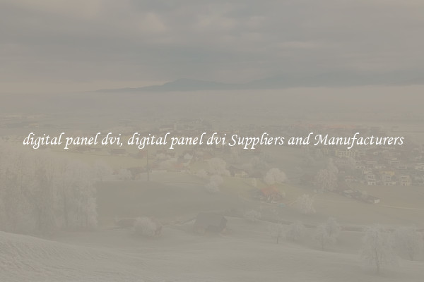 digital panel dvi, digital panel dvi Suppliers and Manufacturers